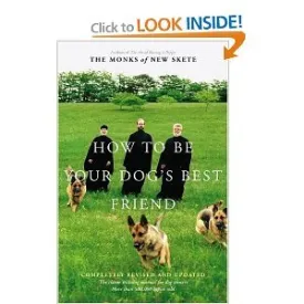 How to Be Your Dog's Best Friend: The Classic Training Manual for Dog Owners (Revised & Updated Edition) [Hardcover] Paperback  January 1, 1994